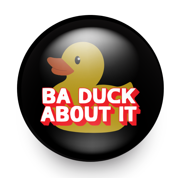 BA Duck About It Pin